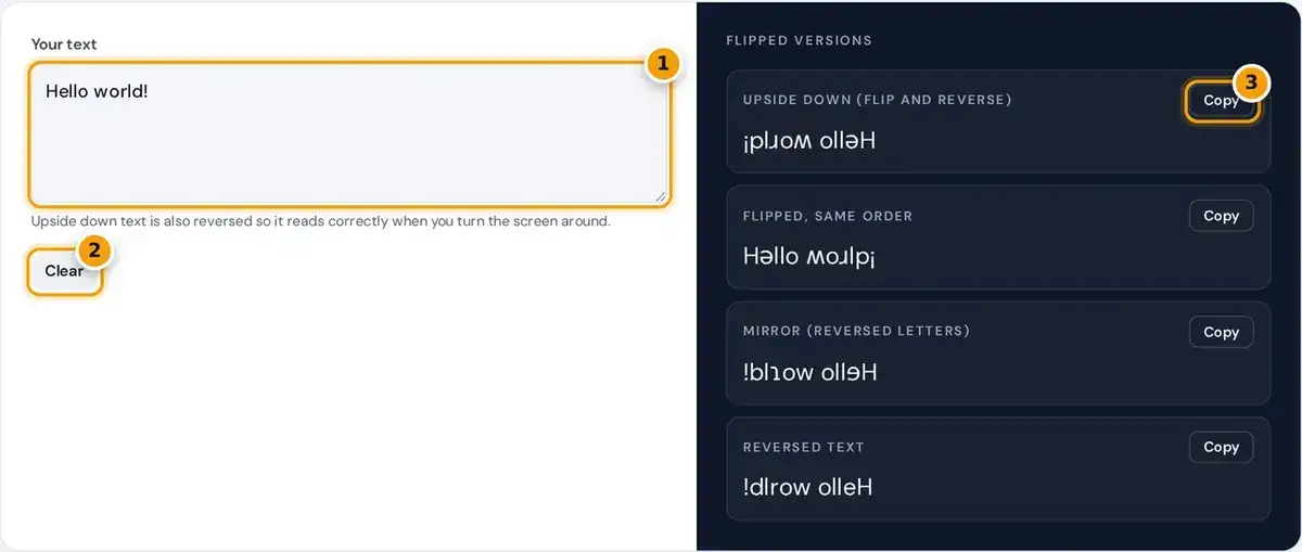 How to use the upside down text generator: type your text, then copy the flipped or mirrored version